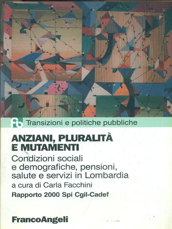 Anziani, pluralita' e mutamenti