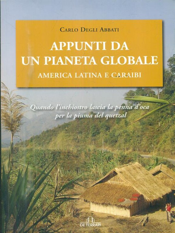 Appunti da un pianeta globale. America latina e Caraibi