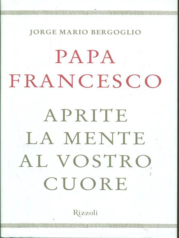 Aprite la mente al vostro cuore