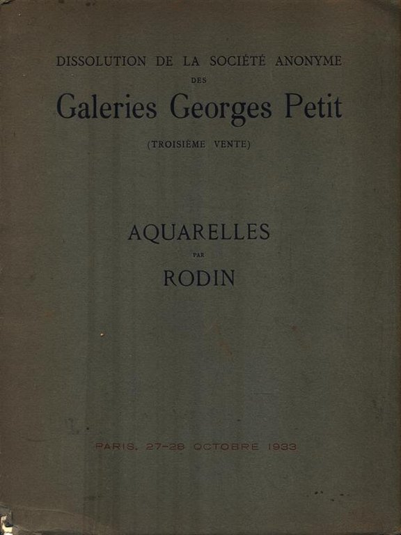 Aquarelles par Rodin - Paris, 27-28 octobre 1933