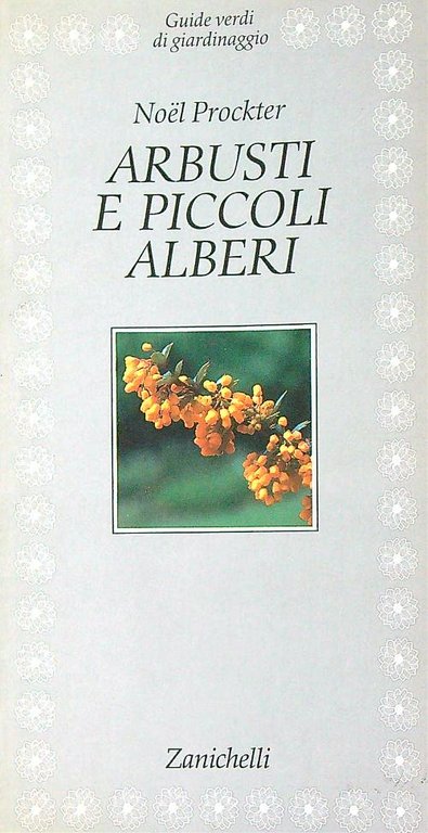 Arbusti e piccoli alberi
