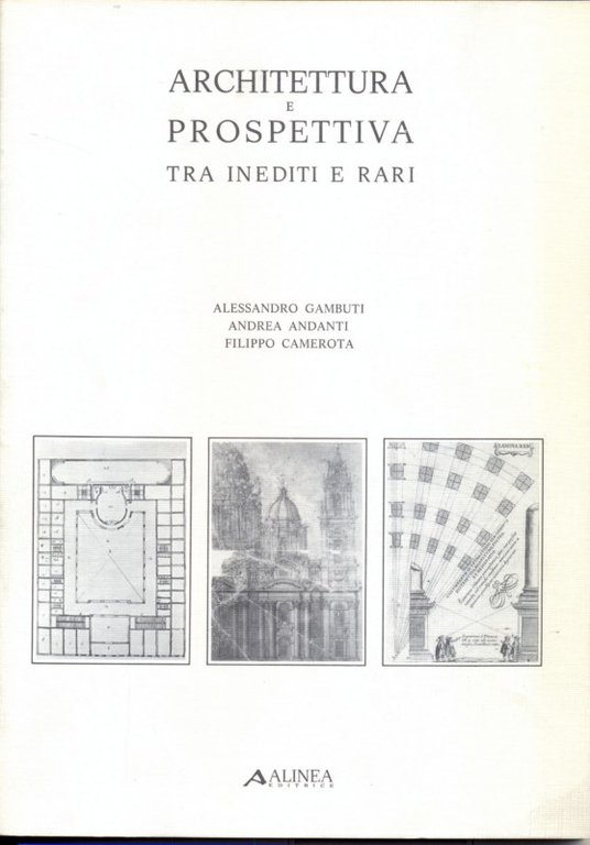 Architettura e prospettiva tra inediti e rari