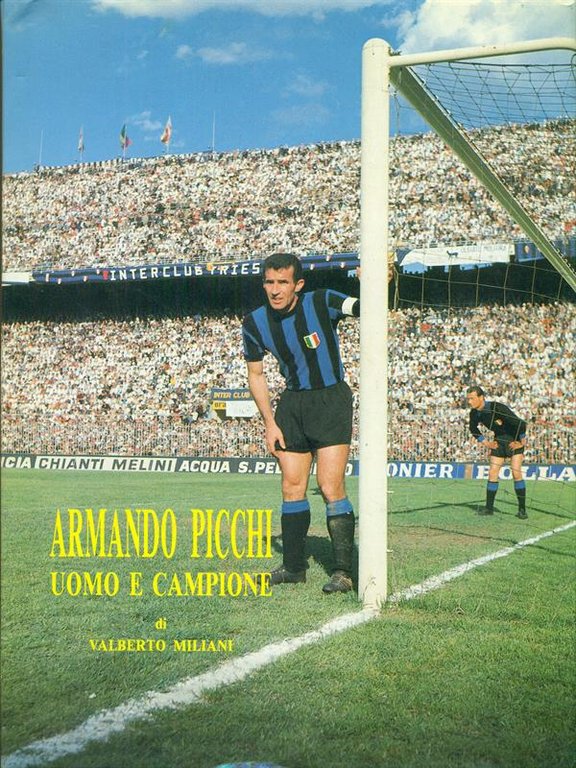 Armando Picchi Uomo e campione