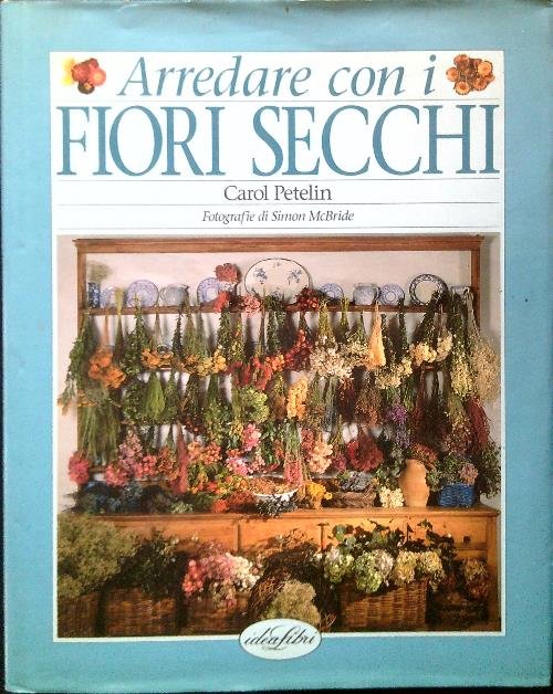 Arredare con i fiori secchi