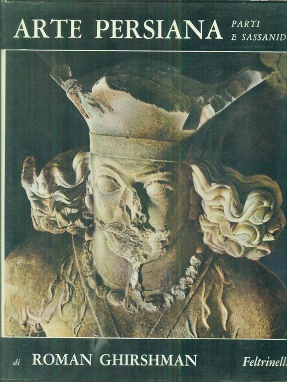 Arte persiana parti e sassanidi