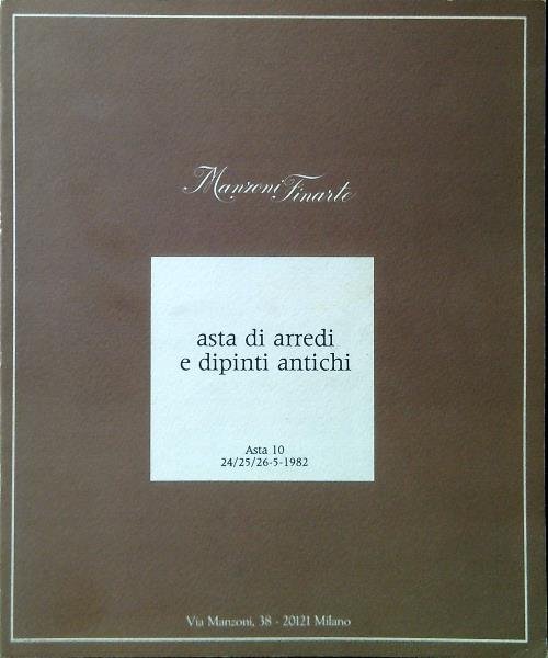 Asta di arredi e dipinti antichi - Asta 10 24/25/26-5-1982 | Immagine principale