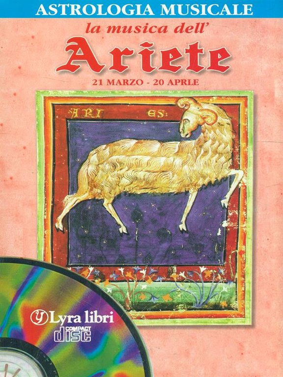 Astrologia musicale: La musica dell'Ariete. CD