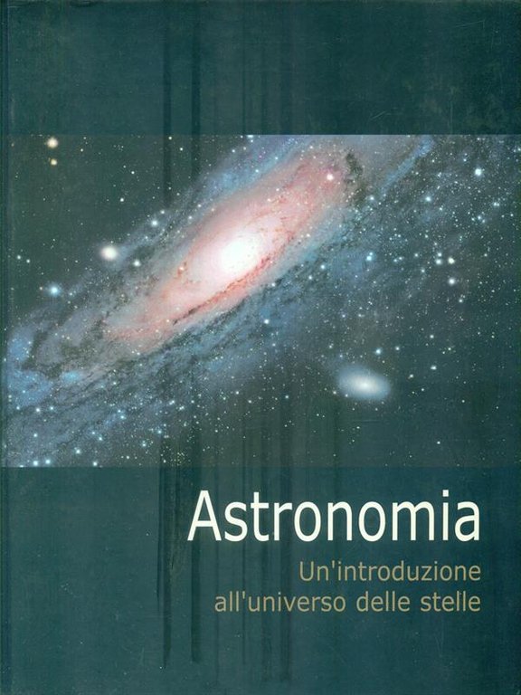 Astronomia Un'introduzione all'universo delle stelle