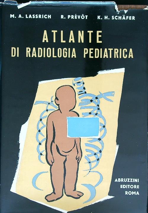 Atlante di radiologia pediatrica