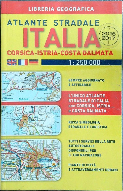 Atlante stradale Italia. Con Corsica-Istria-Dalmazia 1:250.000