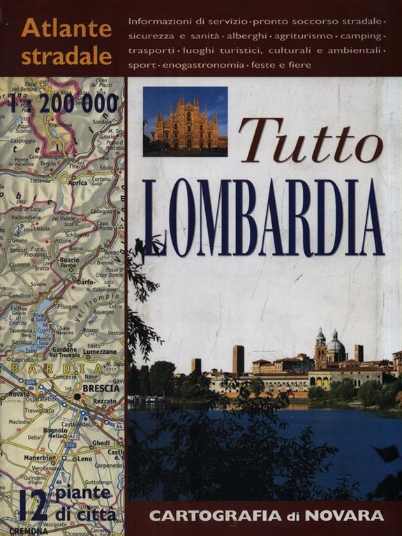 Atlante Stradale. Tutto Lombardia