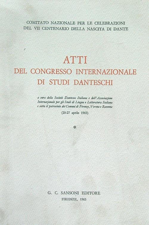 Atti del congresso internazionale di studi danteschi. Vol 1
