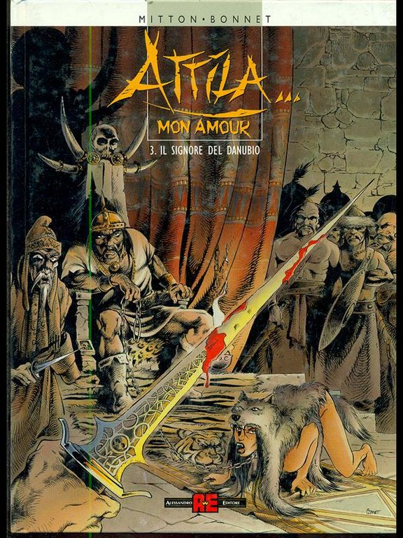 Attila mon amour 3. Il sognore del Danubio