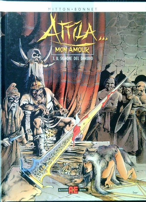 Attila mon amour 3. Il sognore del Danubio