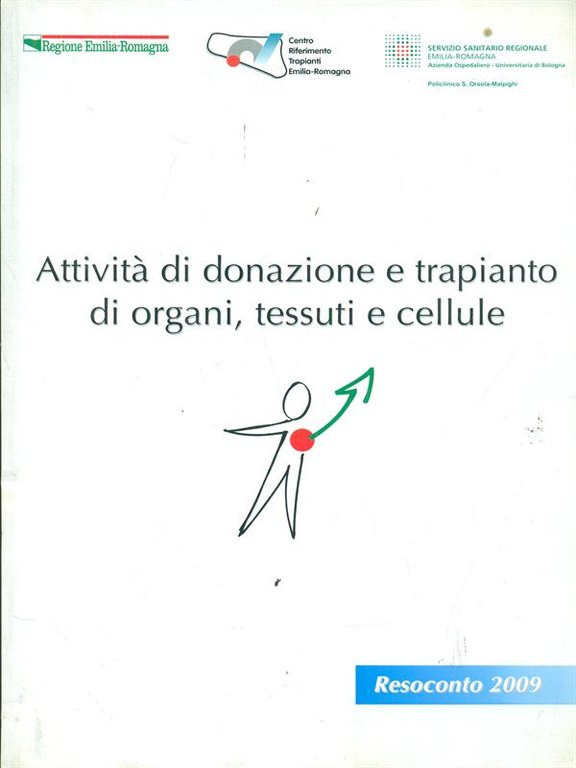 Attività di donazione e trapianto di organi, tessuti e cellule. …