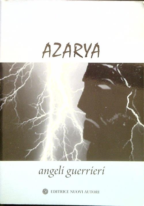 Azarya. Angeli guerrieri