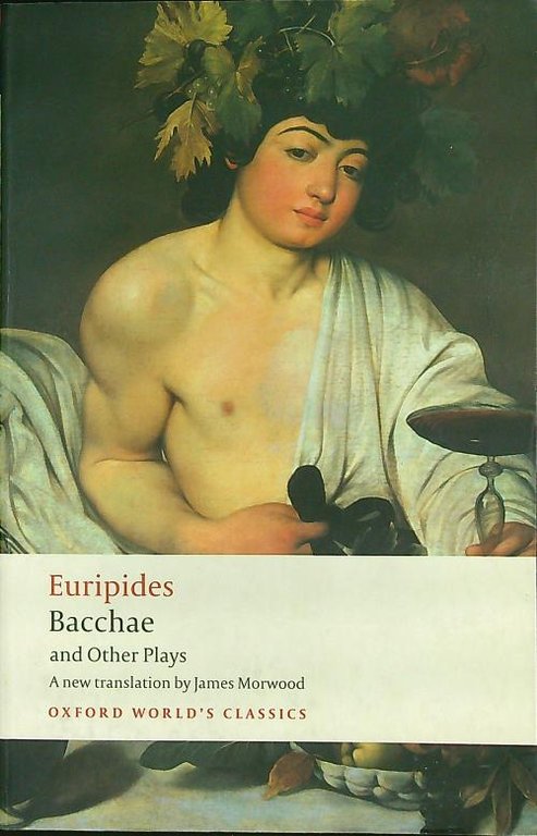 Bacchae and other plays