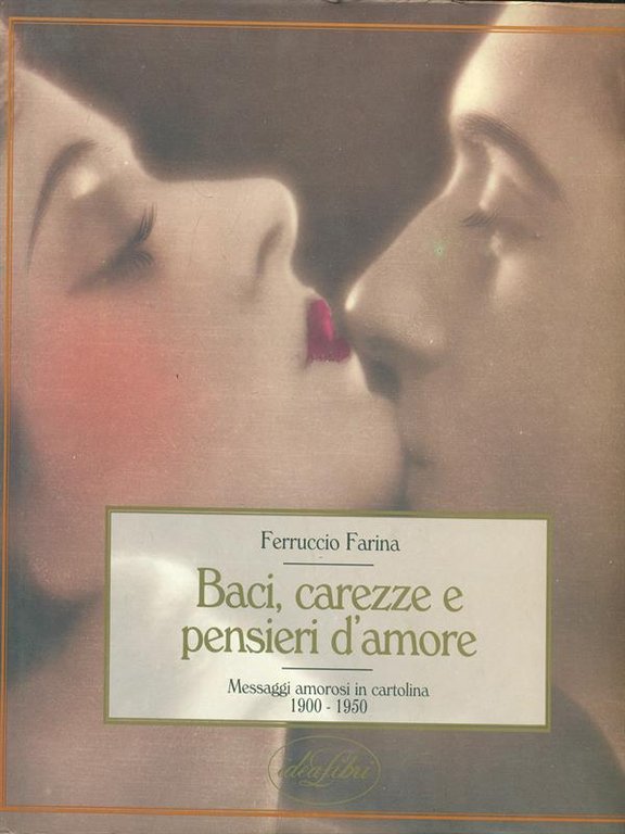 Baci, carezze e pensieri d'amore