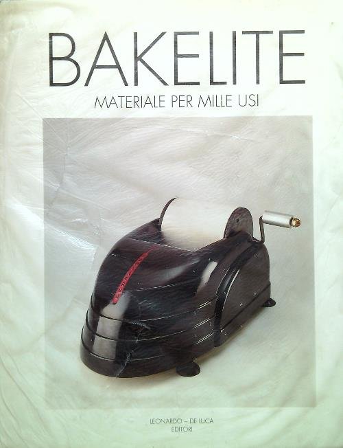 Bakelite. Materiale per mille usi