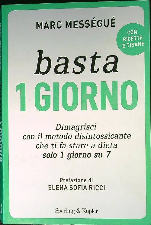 Basta 1 giorno Dimagrisci con il metodo disintossicante