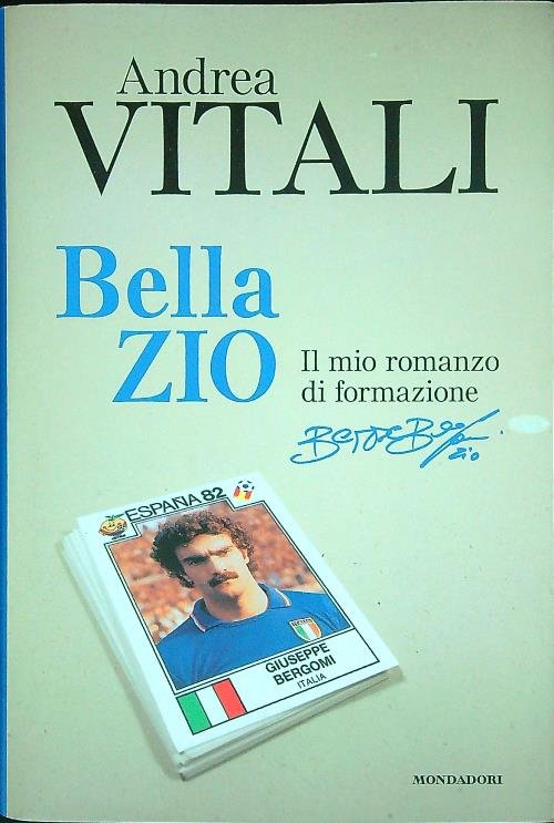 Bella zio. Il romanzo di formazione di Beppe Bergomi | Immagine Gallery 2
