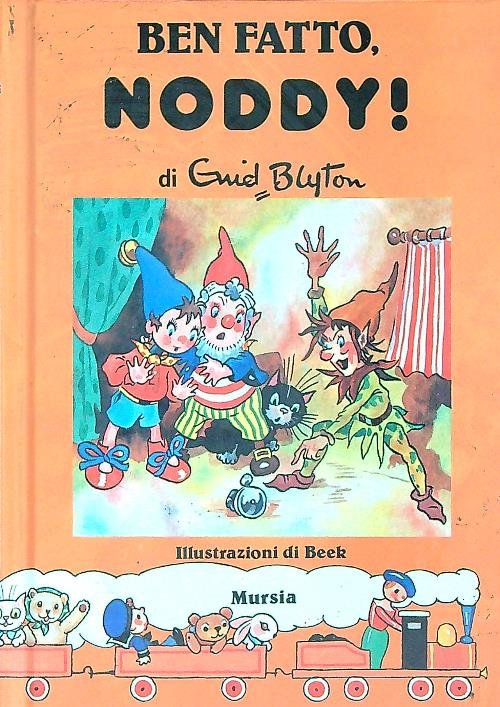 Ben fatto, Noddy!