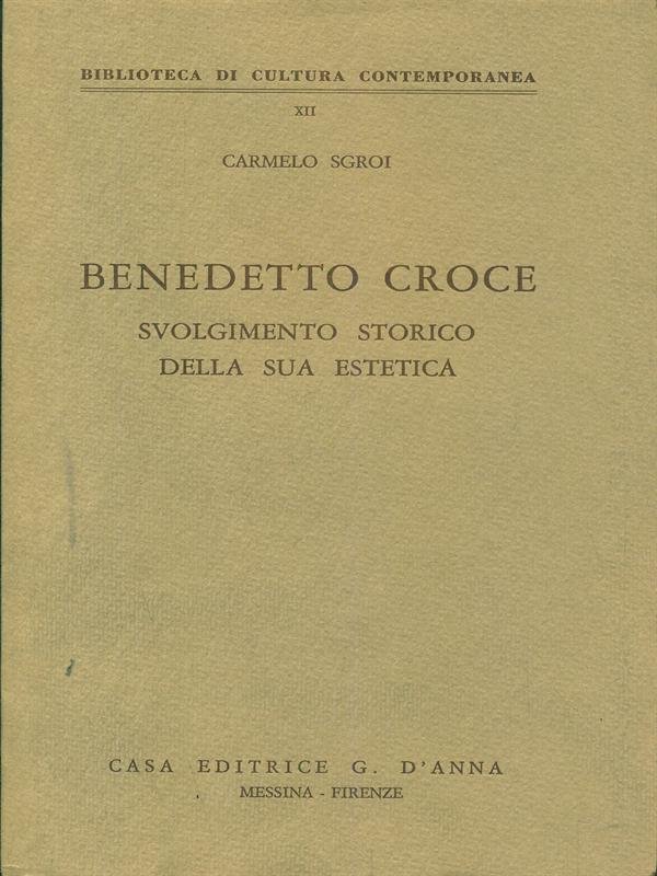 Benedetto Croce svolgimento storico della sua estetica