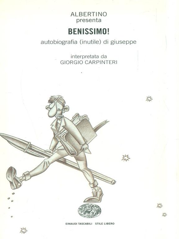 Benissimo! Autobiografia (inutile) di Giuseppe