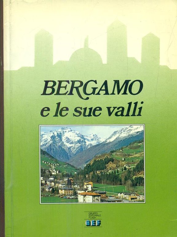 Bergamo e le sue valli