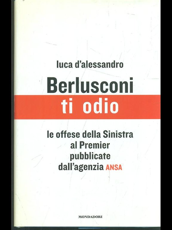 Berlusconi ti odio | Immagine Gallery 2