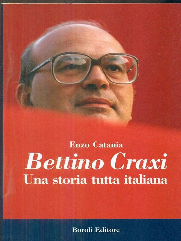 Bettino Craxi. Una storia tutta italiana | Immagine Gallery 2