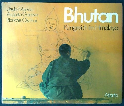 Bhutan. Konigreich im Himalaya