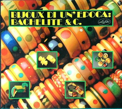 Bijoux di un'epoca: bachelite & co