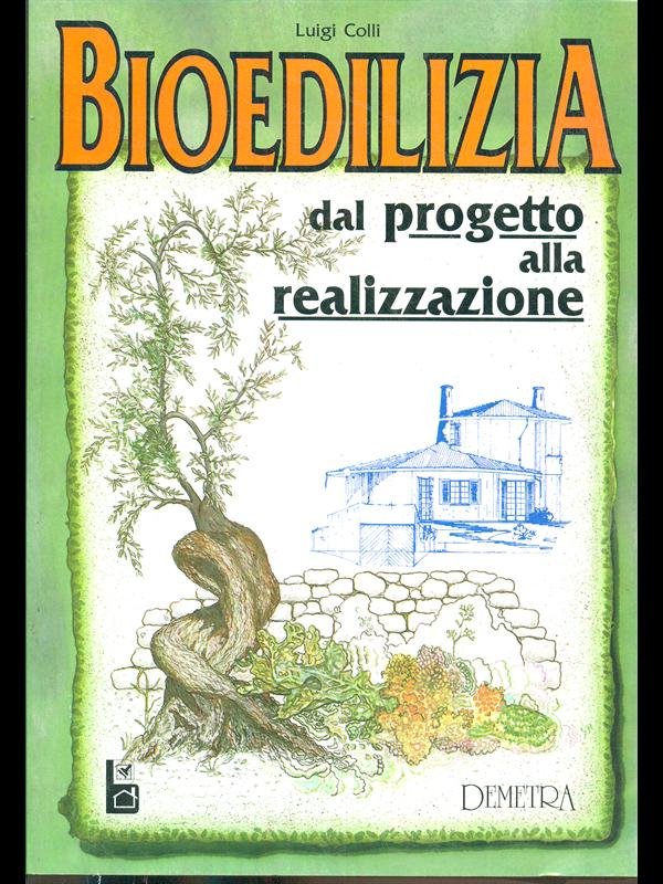 Bioedilizia. Dal progetto alla realizzazione