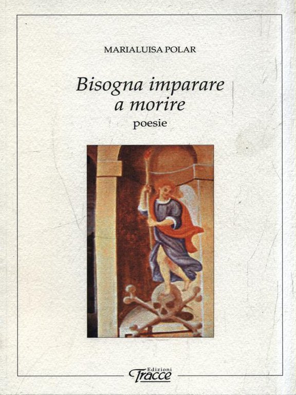 Bisogna imparare a morire