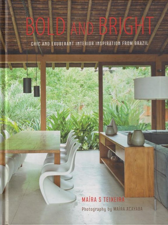 Bold and Bright: Chic and exuberant interior inspiration from Brazil