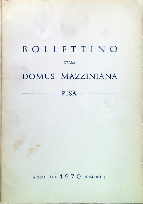 Bollettino della Domus Mazziniana. Anno XVI - N. 1 - …