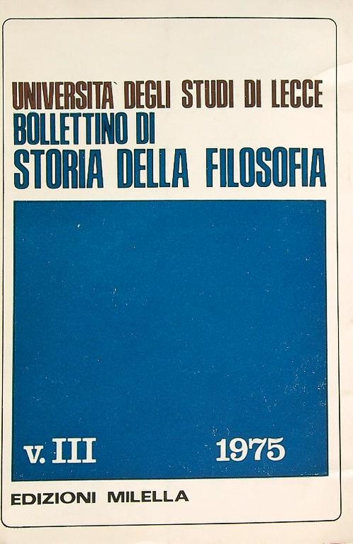 Bollettino di storia della filosofia dell'univ. degli studi di Lecce …