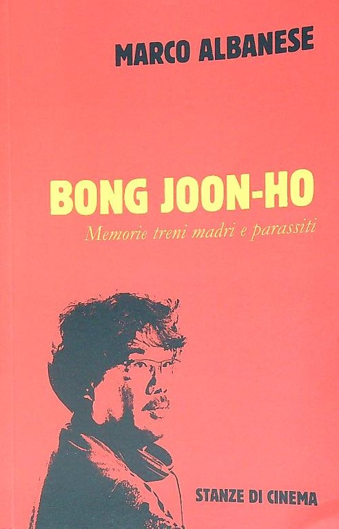 Bong Joon-Ho: Memorie treni madri e parassiti