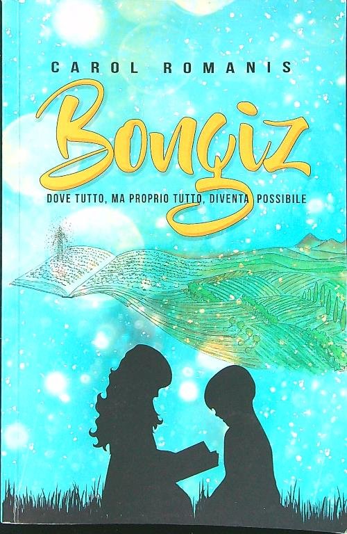 Bongiz: Dove Tutto, Ma Proprio Tutto, Diventa Possibile