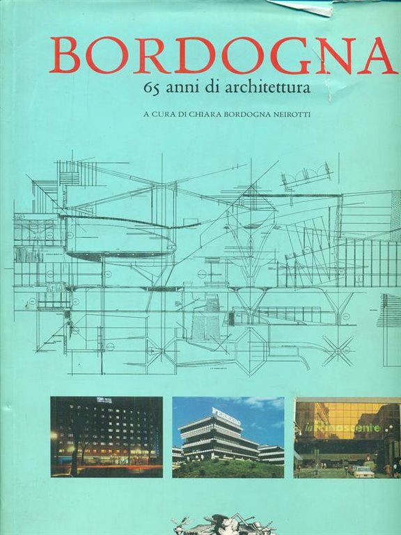 Bordogna. 65 anni di architettura