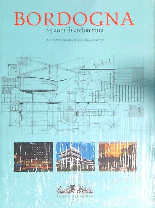 Bordogna. 65 anni di architettura