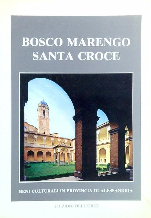Bosco Marengo Santa Croce
