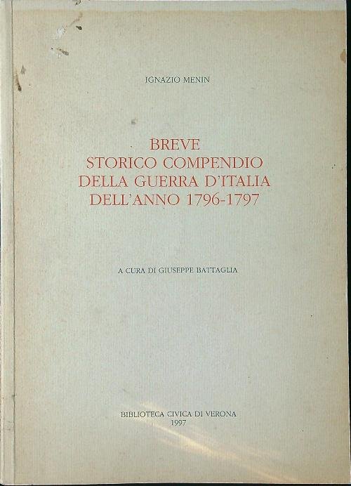 Breve storico compendio della guerra d'Italia dell'anno 1796-1797