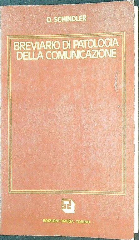 Breviario di patologia della comunicazione vol. 1