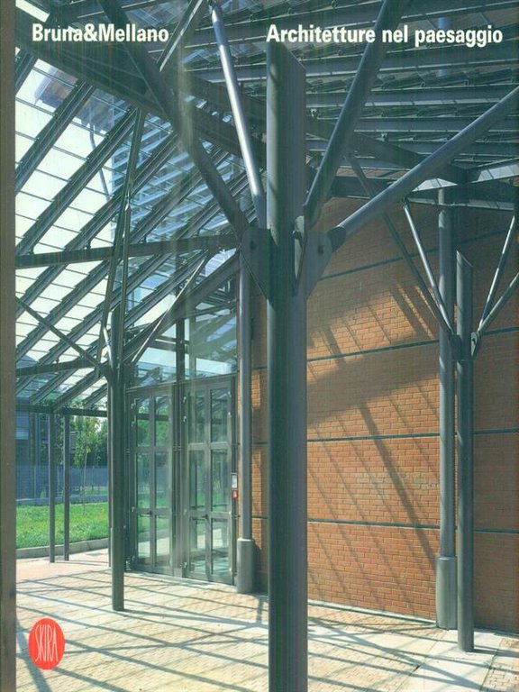 Bruna&Mellano. Architetture nel paesaggio