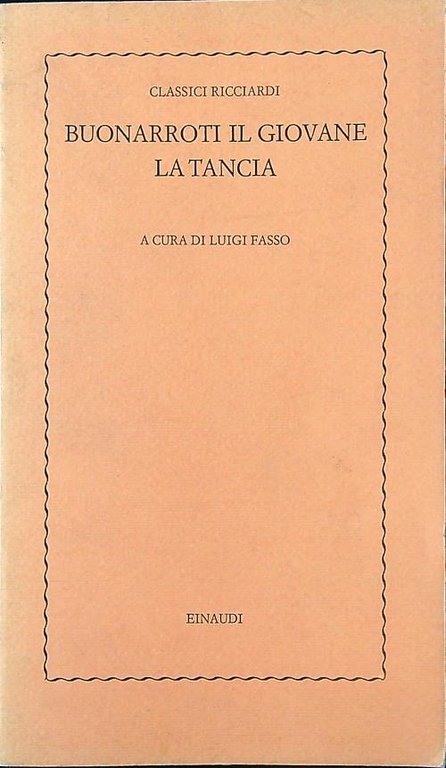 Buonarroti il giovane - La tancia