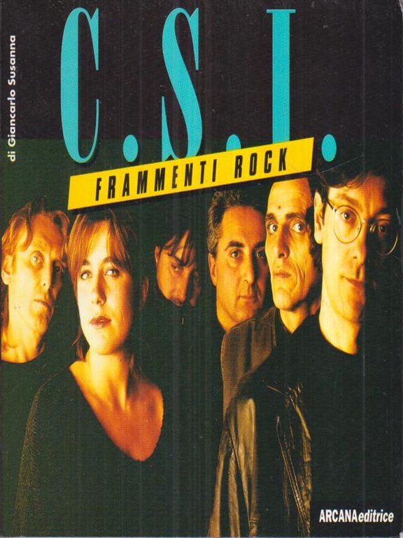 C.S.I. Frammenti Rock