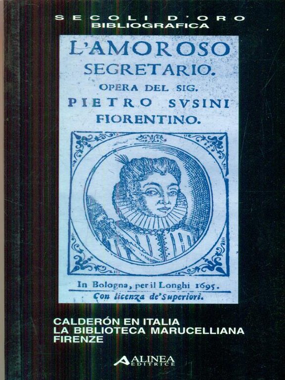 Calderon en Italia. La Biblioteca Marucelliana, Firenze