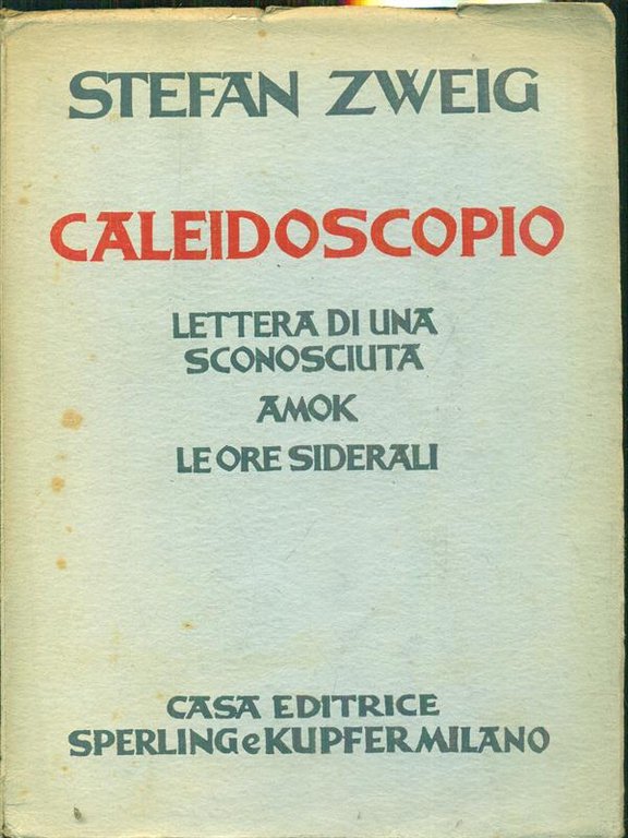 Caleidoscopio - Lettera di una sconosciuta - Amok - Le …